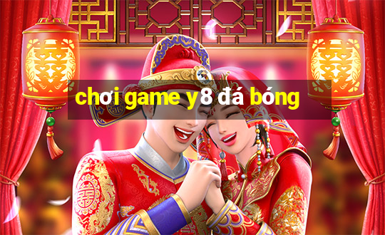 chơi game y8 đá bóng