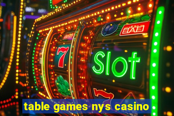 table games nys casino