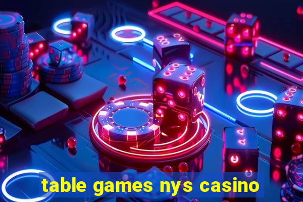 table games nys casino