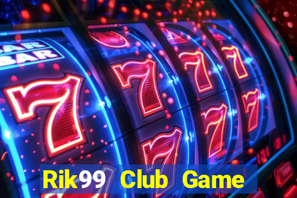 Rik99 Club Game Bài Qh88