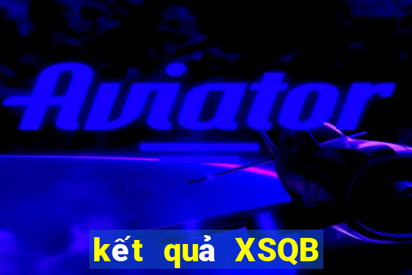 kết quả XSQB ngày 24