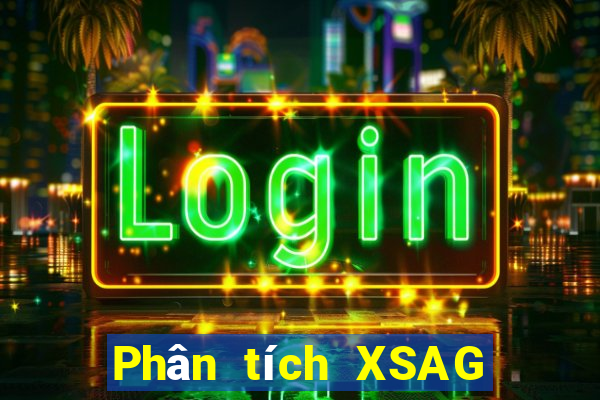 Phân tích XSAG thứ bảy