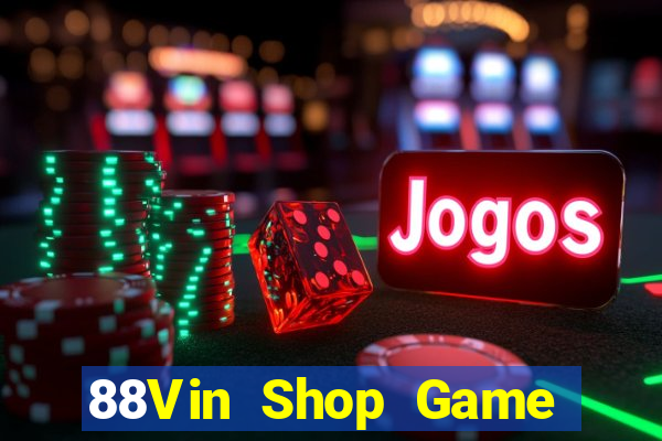 88Vin Shop Game Bài 99