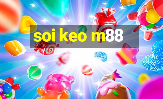 soi keo m88