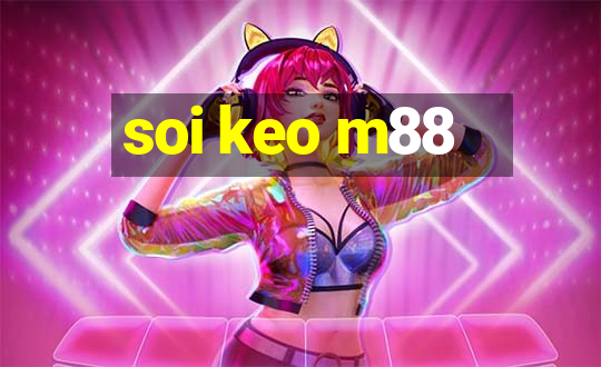 soi keo m88