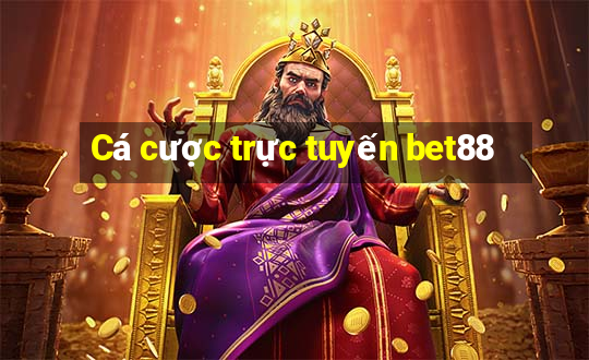 Cá cược trực tuyến bet88