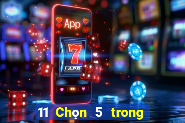 11 Chọn 5 trong bốn vòng quay