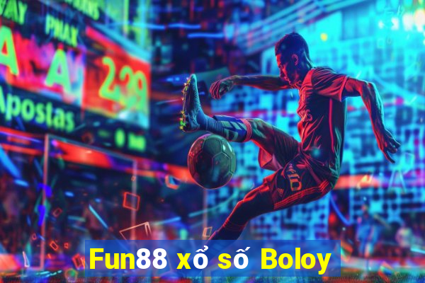 Fun88 xổ số Boloy