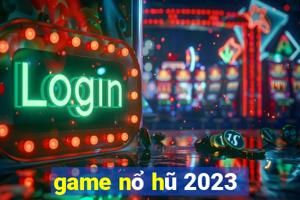 game nổ hũ 2023