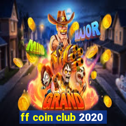 ff coin club 2020