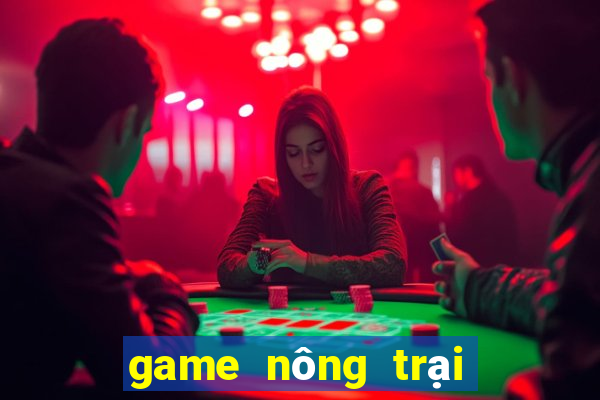 game nông trại vui vẻ online