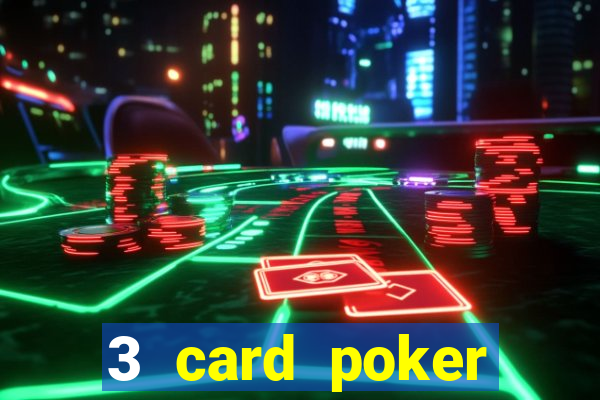 3 card poker online casino