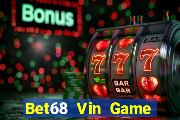 Bet68 Vin Game Bài 888 Casino