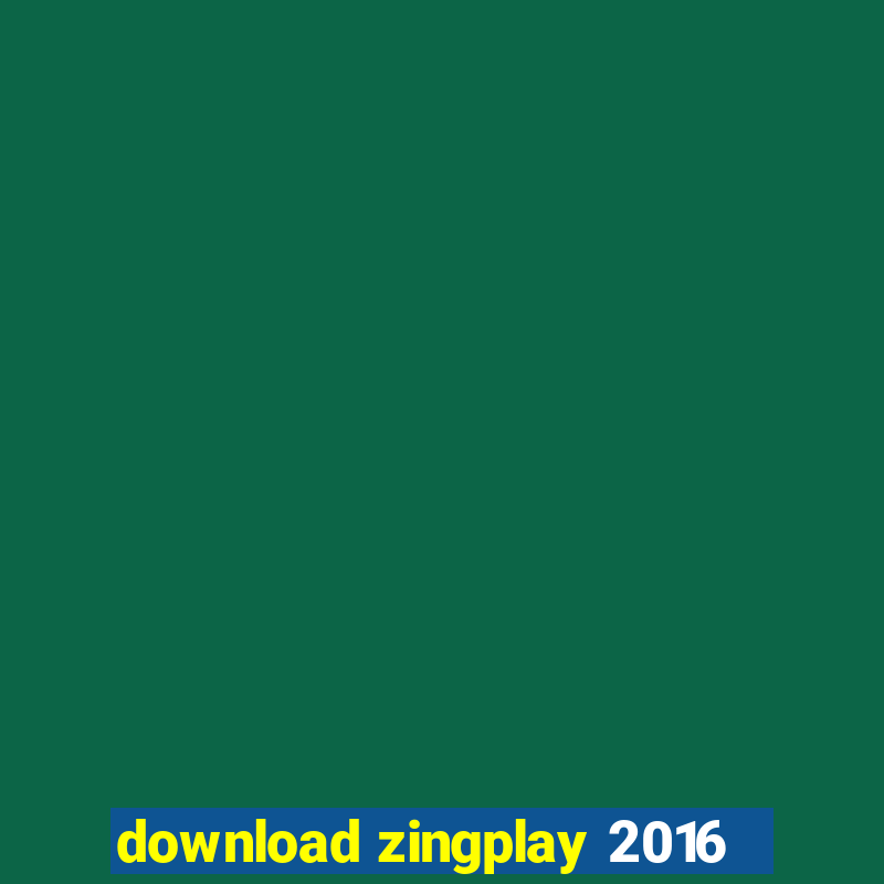 download zingplay 2016