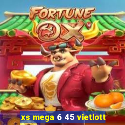 xs mega 6 45 vietlott