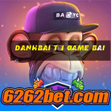 Danhbai Tải Game Bài