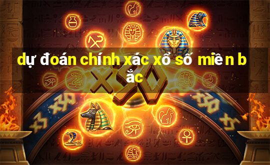 dự đoán chính xác xổ số miền bắc