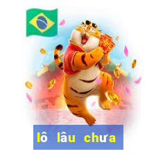 lô lâu chưa về xsmb