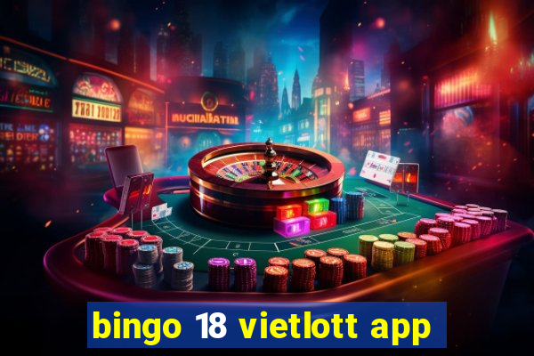 bingo 18 vietlott app