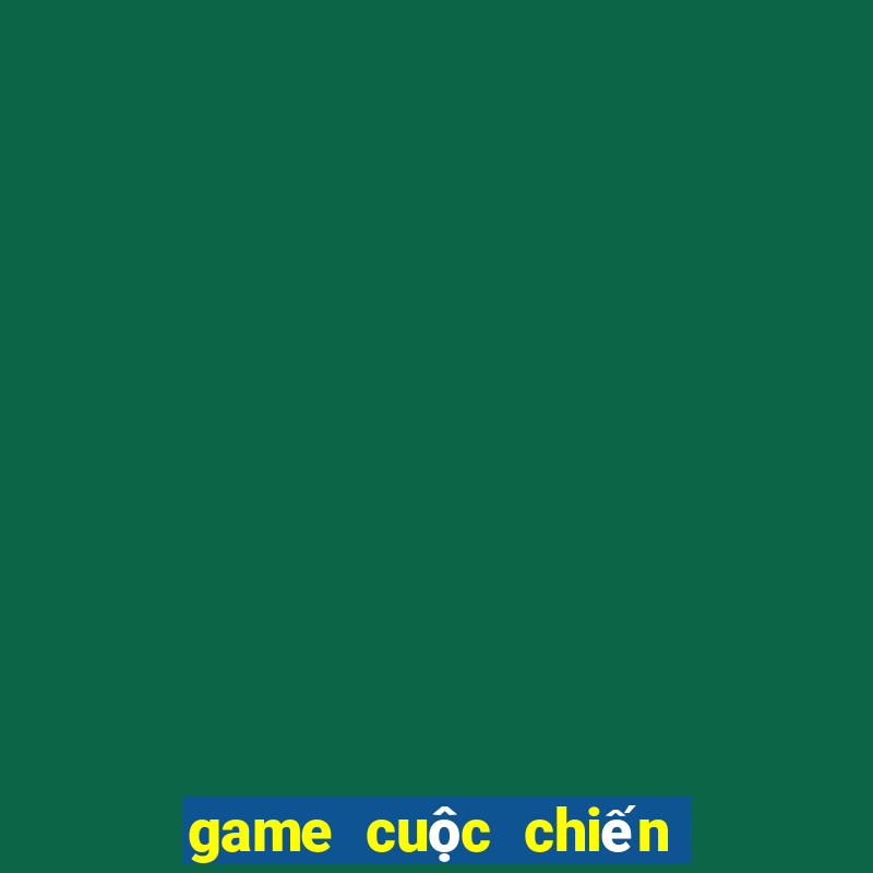 game cuộc chiến xuyên thế kỷ