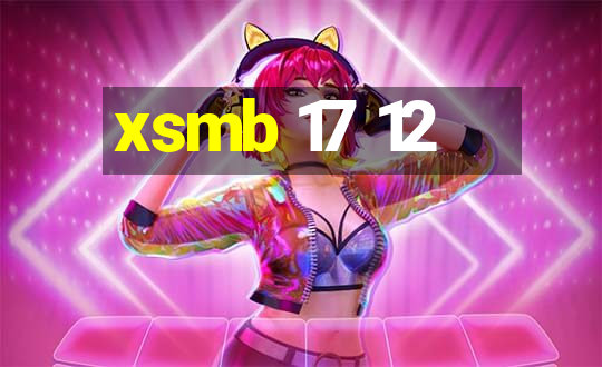 xsmb 17 12