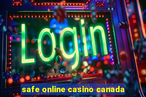 safe online casino canada