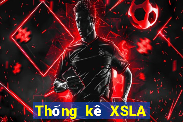 Thống kê XSLA Thứ 6