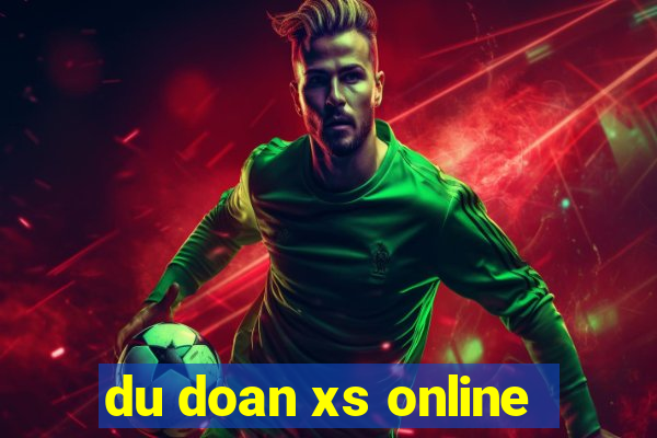 du doan xs online