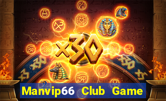 Manvip66 Club Game Bài 1 Đổi 1