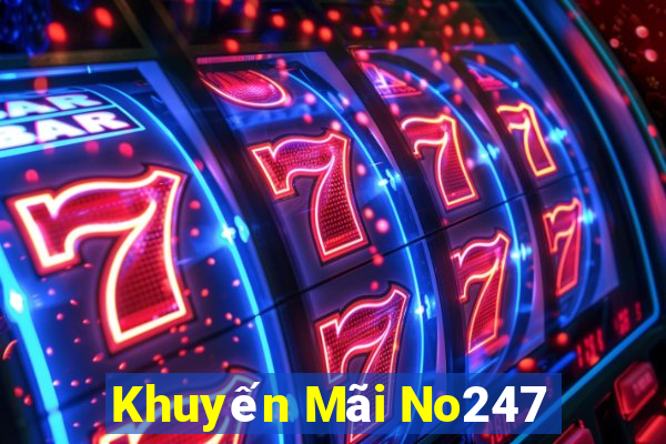 Khuyến Mãi No247