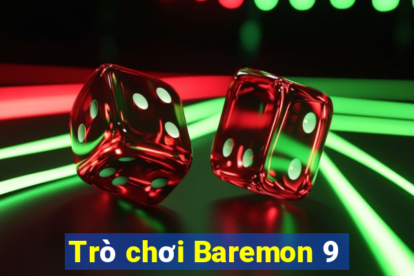 Trò chơi Baremon 9