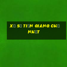 xổ số tiền giang chủ nhật