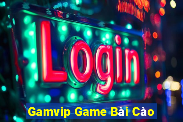 Gamvip Game Bài Cào