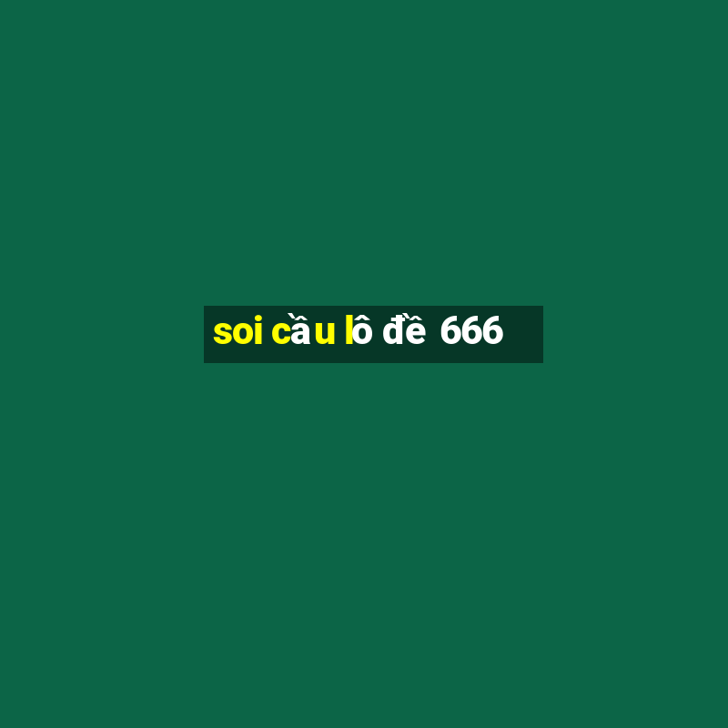 soi cầu lô đề 666