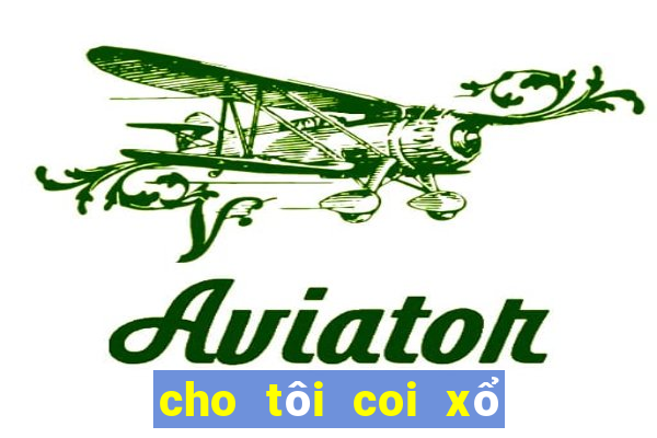 cho tôi coi xổ số miền bắc hôm nay