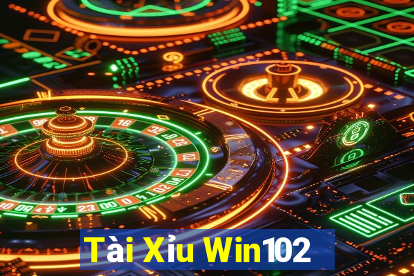 Tài Xỉu Win102