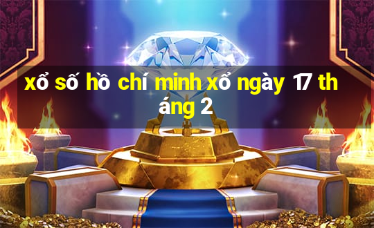 xổ số hồ chí minh xổ ngày 17 tháng 2