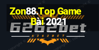 Zon88.Top Game Bài 2021