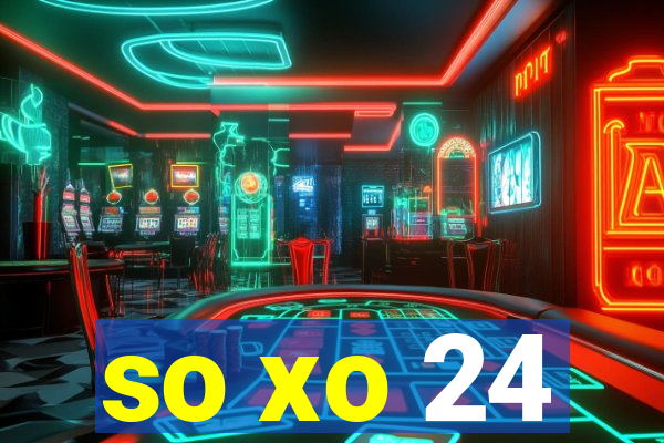 so xo 24