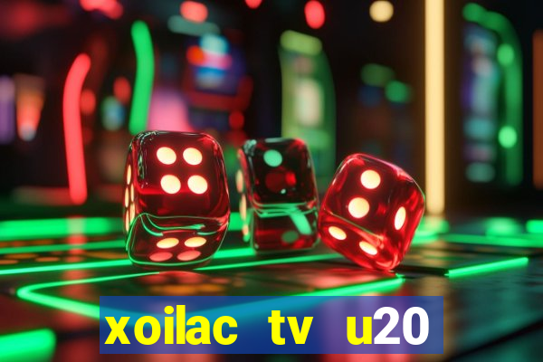 xoilac tv u20 châu á