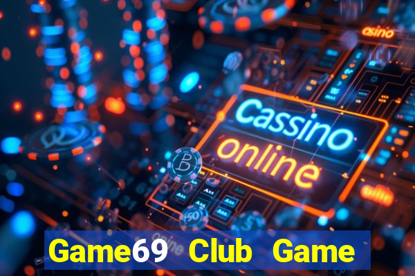 Game69 Club Game Bài Offline Cho Pc