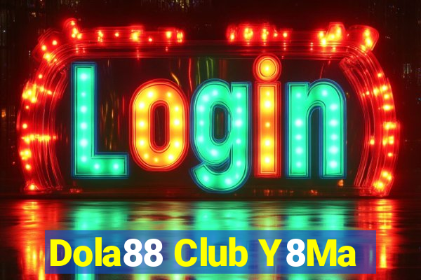 Dola88 Club Y8Ma