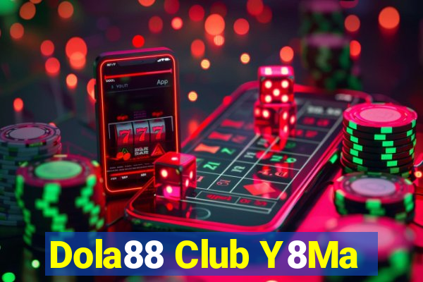 Dola88 Club Y8Ma