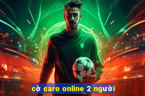 cờ caro online 2 người