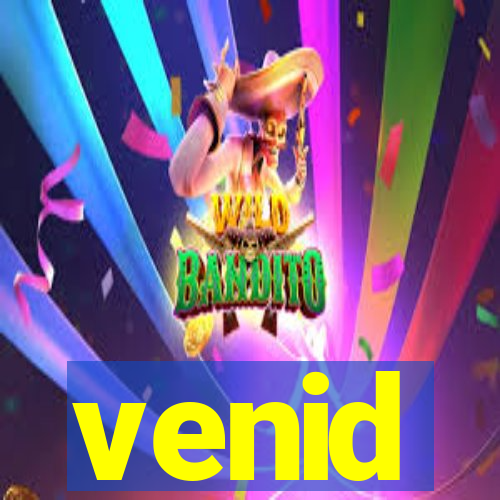 venid