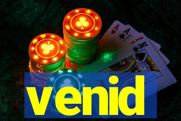 venid