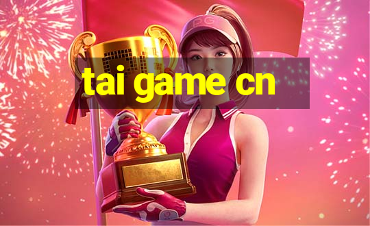 tai game cn