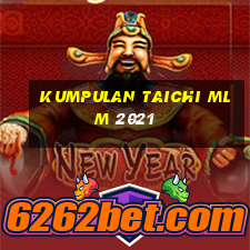 kumpulan taichi mlm 2021