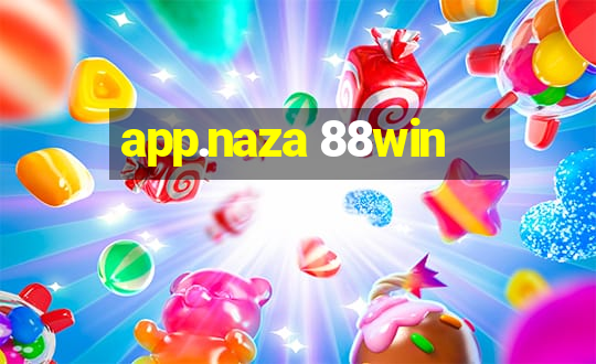 app.naza 88win