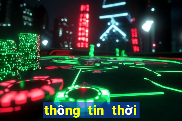 thông tin thời tiết mới nhất